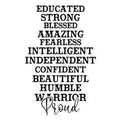 Obraz premium Educated Strong Blessed Amazing Fearless