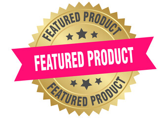 featured product. featured product round pink and gold label isolated on transparent background