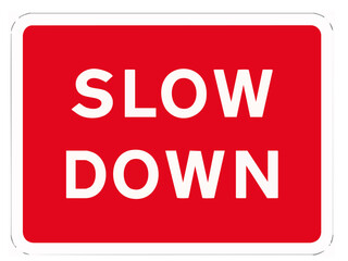 road sign go slow red color