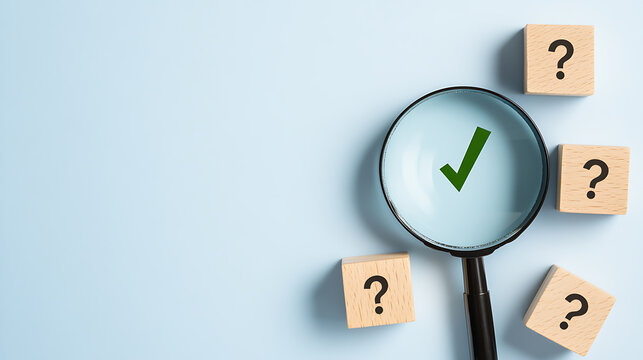 Exploring answers: Magnifying glass with check mark, surrounded by blocks with question marks, symbolizes problem-solving and decision-making.