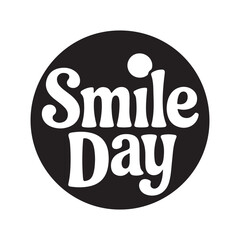 smile day typography silhouette 