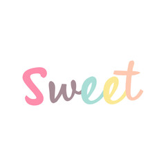 Cute Hand Drawn Sweet Lettering Typography Graphic