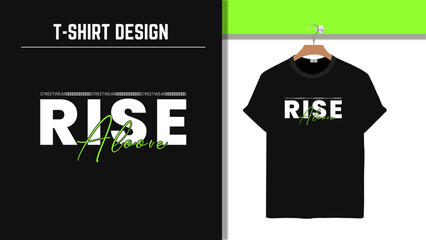 Rise Above &ndash; Inspirational T-shirt typography design with clean bold letters, perfect for motivation, sports, and streetwear.