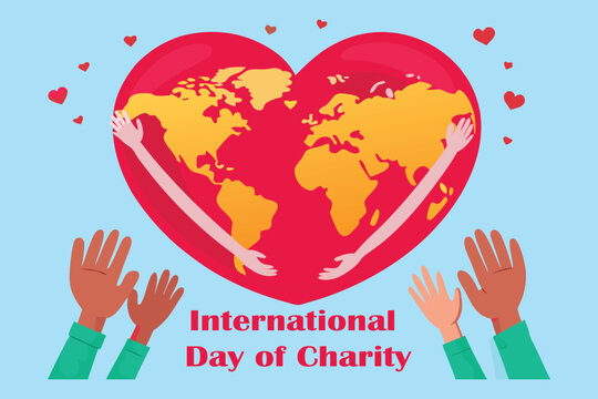 Diverse hands reach out to embrace a heart shaped Earth with text International Day of Charity