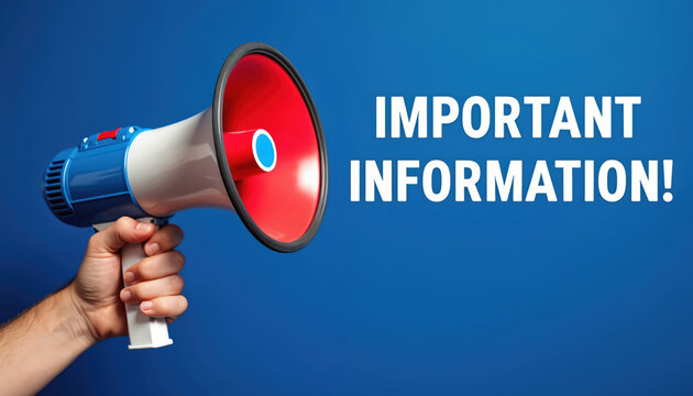 Hand holds megaphone announcing IMPORTANT INFORMATION. Bold white text contrasts against vibrant blue background. Graphic conveys crucial message, call to action, urgent update for public address