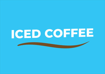 ICED COFFEE Typography on Blue Background – Chilled and Refreshing Drink Design

