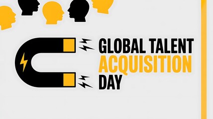 Global talent acquisition day magnet attracting diverse people silhouettes