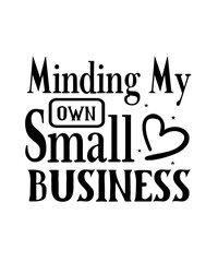 Small Business Svg Design,Small Business Svg Bundle, Boss Babe Svg, Small Business Owner Svg, CEO Svg, Motivational Svg, Business Svg,Small business SVG bundle, SVG bundle, Small business owner svg, s