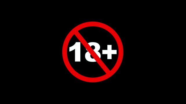 Age restriction symbol animated on black background signaling content not suitable for viewers under eighteen years of age restriction Warning Sign Mature Contents 18+ Sign Symbol 4k Motion Graphics 
