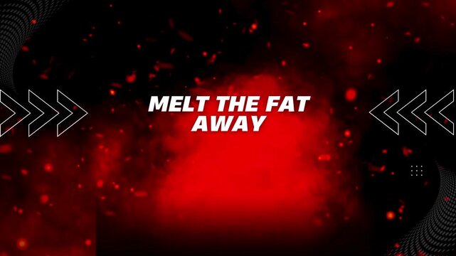 Melt the Fat Away: Energetic fitness message on a dynamic red abstract background with glowing particles and arrows