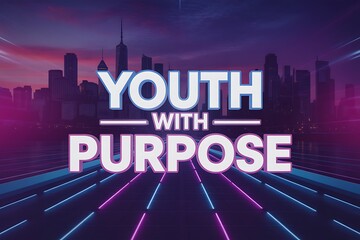 Vibrant Text Design Expressing Youth with Purpose and Energy
