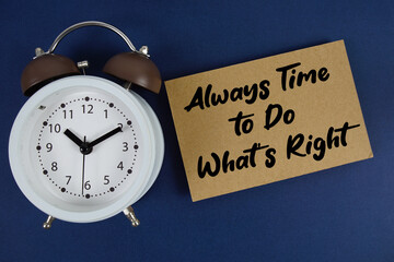 Always Time to Do What's Right text with alarm clock on blue background