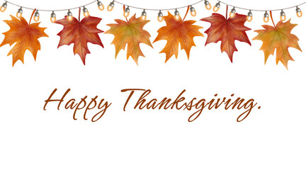 Watercolor garland with autumn maple leaves and glowing lights, with “Happy Thanksgiving” text. Hand-painted style. Ideal for cards, banners, posters, and seasonal social media graphics.