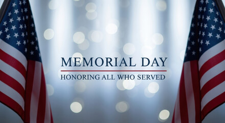 American flags and bokeh lights with memorial day honoring all who served text overlay