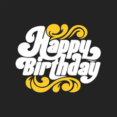 Happy Birthday Typography in White and Yellow on Black