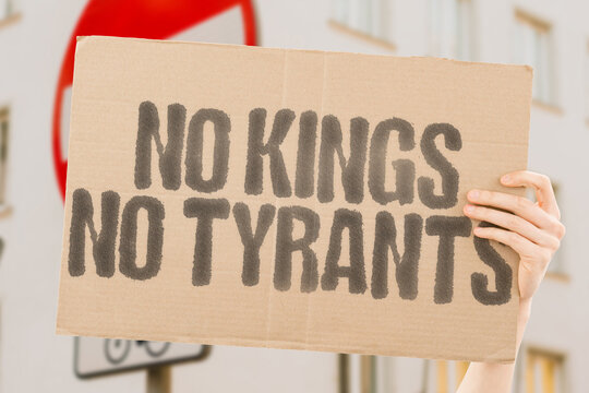 &ldquo;No Kings No Tyrants&rdquo; &mdash; global protests denounce power consolidation and oppression by authoritarian regimes.FREEDOM.VOICE.UNITY.RESISTANCE.CITIZENS.RIGHTS.MARCH.