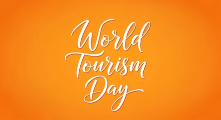 World tourism day celebration design on vibrant orange background for posters and promotions