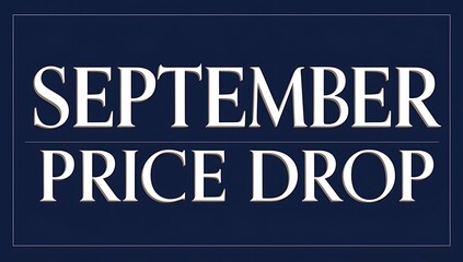 Obraz premium September price drop announcement.
