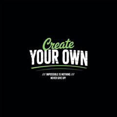 Fototapeta premium Motivational typography vector t-shirt design print 