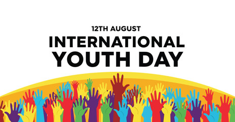 Celebrating international youth day on twelfth of August with raised colorful hands symbolizing unity