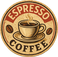A vintage-style circular illustration featuring a cup of espresso coffee with steam rising, surrounded by coffee beans and the words "ESPRESSO COFFEE."