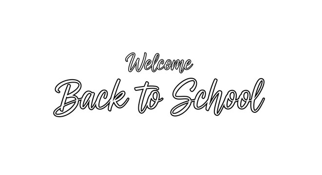 Welcome back to school text in black outline on a white background in a stylized cursive font