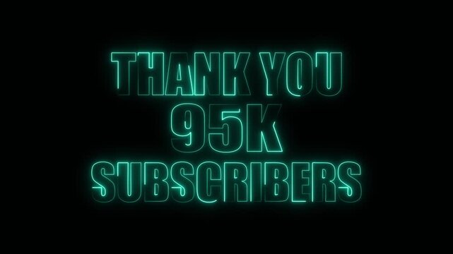 Bright Neon Cyan Thank You 95K Subscribers Text on Black Background social media celebration
