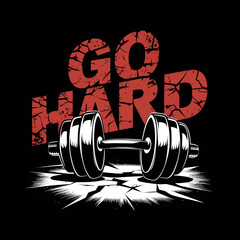 Go hard motivational fitness typography with a realistic dumbbell on a black background symbolizing strength and dedication in gym workouts and athletic training