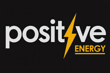 Bold Graphic Design Featuring the Words POSITIVE ENERGY with a Lightning Bolt Symbolizing Power and Optimism on a Dark Background