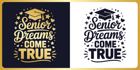 Fototapeta premium Graduation SVG Cut File Senior dreams come true, class of 2026 Year Typography Design with Graduation Cap – Cricut & Silhouette Compatible Vector for Shirts, Mugs & Gifts