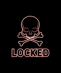 Locked Skull and Crossbones Neon Design – Glowing Outline Illustration with Bold Text on Black Background for Edgy and Cyber-Themed Merch