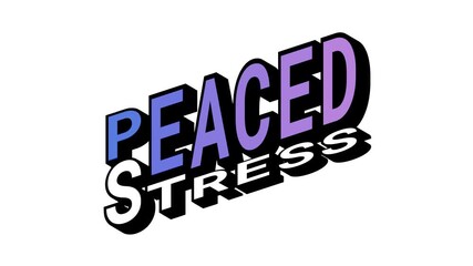 PEACED vs STRESS, 3D Text Animation in Isometric View with Opposite Word Motion Loop with Bold Typography Effects
