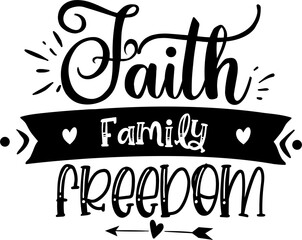 Faith Family Freedom Home Quotes Posters best Artwork vector editable logo for Frame Wall Sticker t-shirt design and multipurpose use in high definition format © Rashid