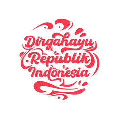 Fototapeta premium Dirgahayu Republik Indonesia Typography Vector Design