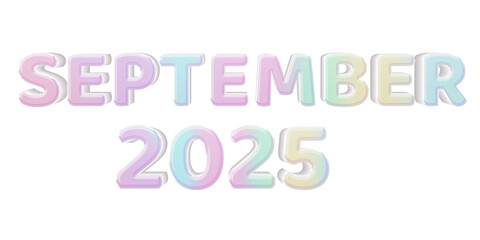 Pastel 3D Text “September 2025” Isolated on White Background