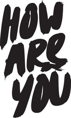 How are you in silhouette image white backgrpound.