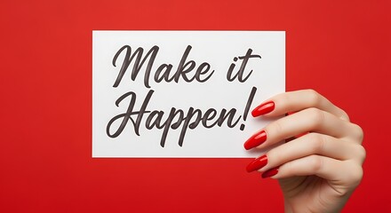 Stylish hand holding inspirational Make it Happen message against red backdrop