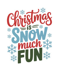 Christmas is snow much fun