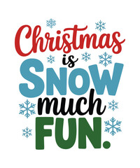 Christmas is snow much fun