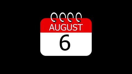 day date 6 August concept template calendar page animation concept. Calendar with the date August 6 on a black background. August 6 - Daily Calendar Icon in flat design style.