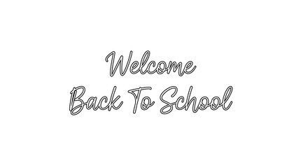 Welcome back to school message in cursive font on a white background for educational purposes and announcements