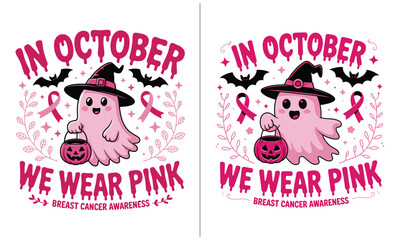 In October We Wear Pink Breast Cancer Awareness Ghost Design with Witch Hat and Pumpkin, October Breast Cancer Support, Halloween Inspired Pink Ribbon Awareness Campaign