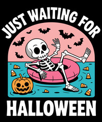Just Waiting For Halloween Funny Sarcastic Humor Hilarious