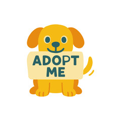 Cute Puppy Holding Adopt Me Sign – Flat Vector on Transparent Background for Pet Adoption Campaigns, Animal Shelter Posters, and Kindness-Themed Educational Content in Warm Yellow and Teal