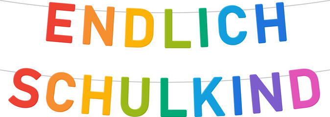 endlich schulkind, finally a school child in german, colorful banner, lettering garland
