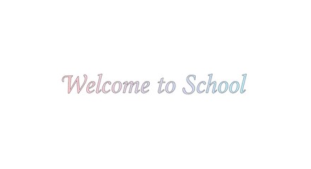 Welcome to school text in pink and blue gradient on a white background simple and clean design style