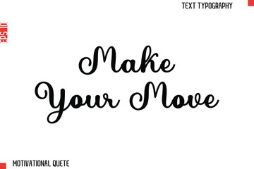 Make Your Move.eps
