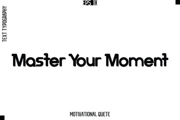 Master Your Moment.eps