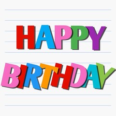 Happy birthday bold and colorful text message on single line white paper