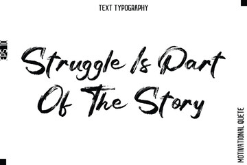 Struggle Is Part Of The Story.eps